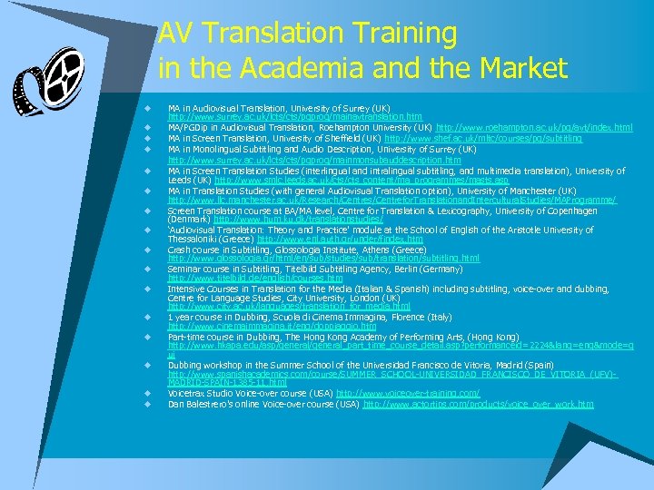 AV Translation Training in the Academia and the Market u u u u MA