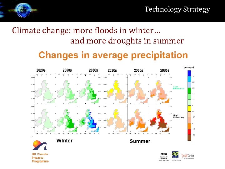 Technology Strategy Climate change: more floods in winter… and more droughts in summer 