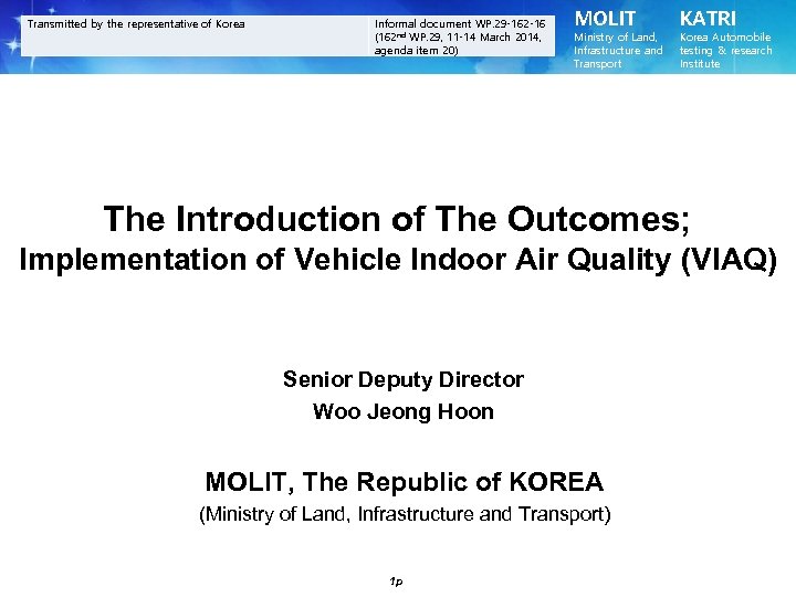 Transmitted by the representative of Korea Informal document WP. 29 -162 -16 (162 nd
