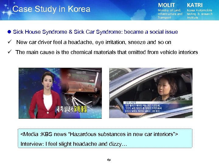 MOLIT Case Study in Korea Ministry of Land, Infrastructure and Transport KATRI Korea Automobile