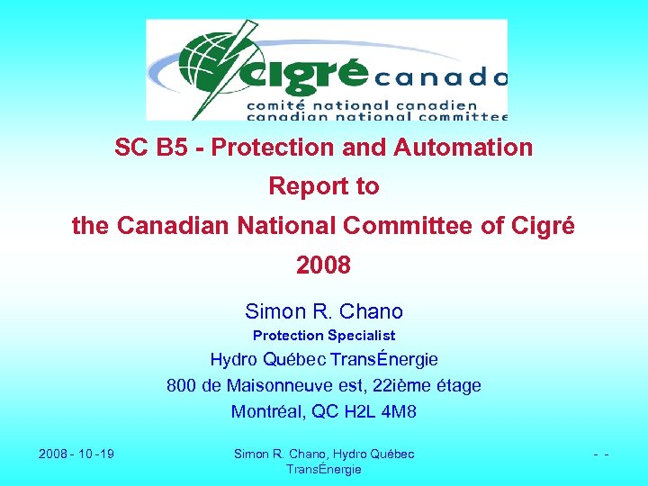 SC B 5 - Protection and Automation Report to the Canadian National Committee of