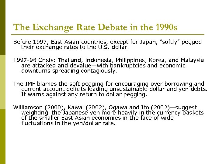 The Return To Soft Dollar Pegging In East