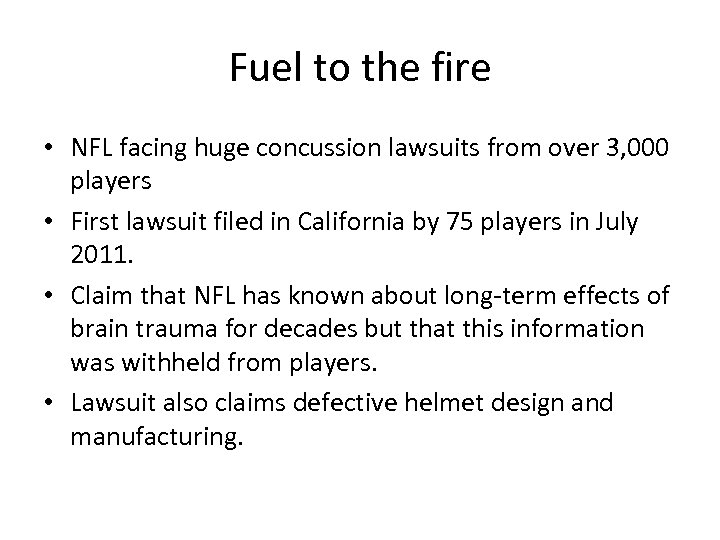 Fuel to the fire • NFL facing huge concussion lawsuits from over 3, 000