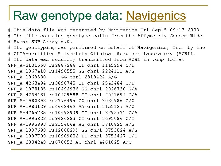 Raw genotype data: Navigenics # This data file was generated by Navigenics Fri Sep