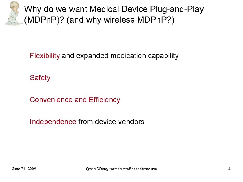 Why do we want Medical Device Plug-and-Play (MDPn. P)? (and why wireless MDPn. P?