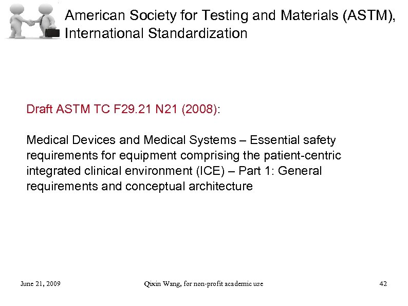 American Society for Testing and Materials (ASTM), International Standardization Draft ASTM TC F 29.