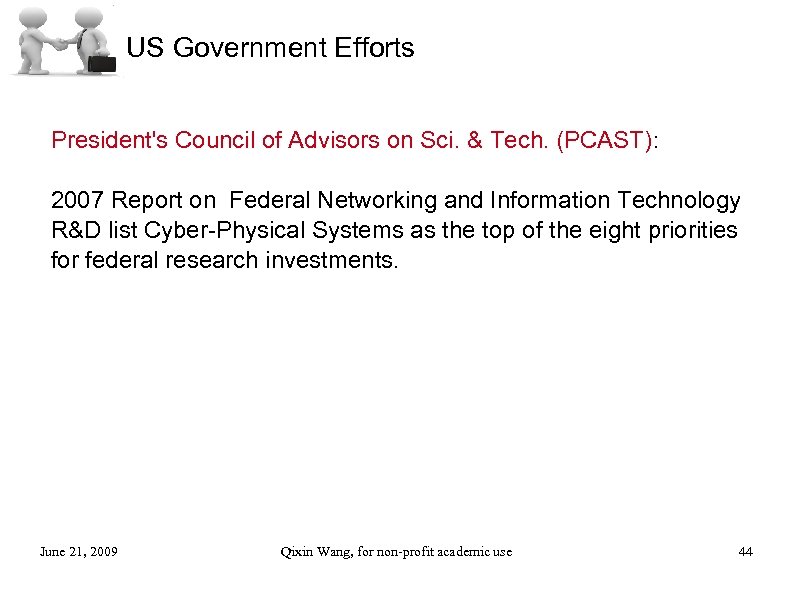 US Government Efforts President's Council of Advisors on Sci. & Tech. (PCAST): 2007 Report