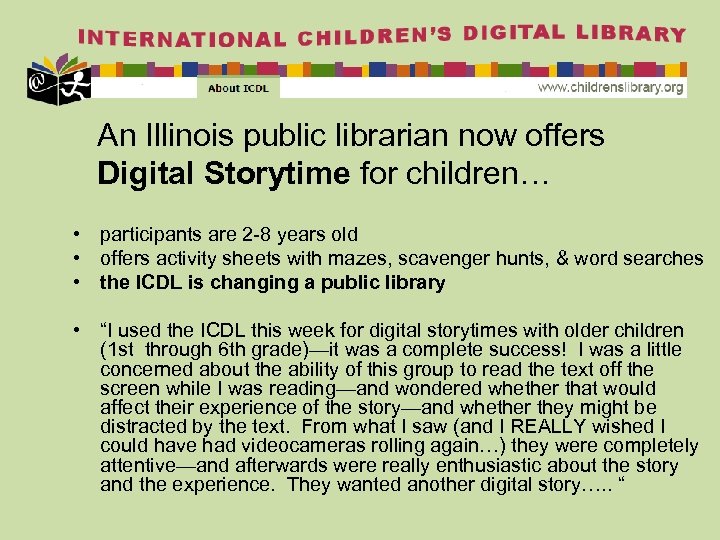 An Illinois public librarian now offers Digital Storytime for children… • participants are 2