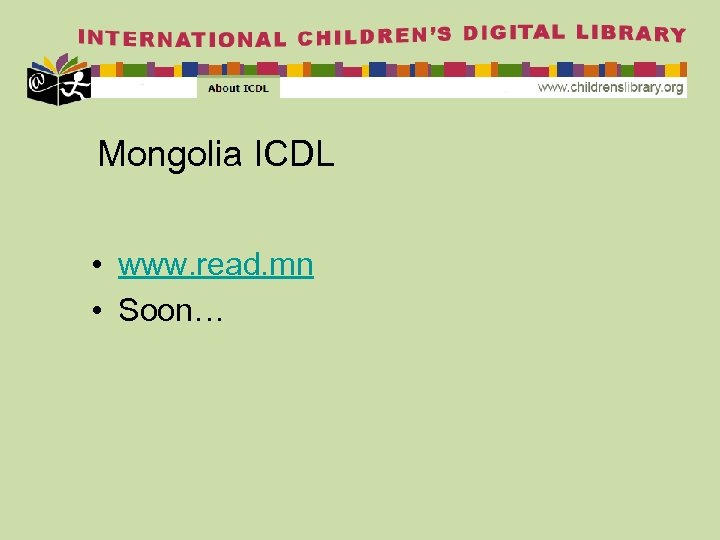 Mongolia ICDL • www. read. mn • Soon… 