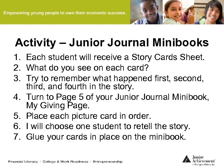 Activity – Junior Journal Minibooks 1. Each student will receive a Story Cards Sheet.