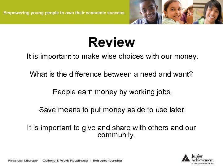 Review It is important to make wise choices with our money. What is the