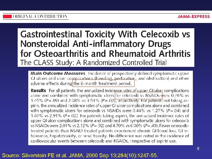 8 Source: Silverstein FE et al. JAMA. 2000 Sep 13; 284(10): 1247 -55. 