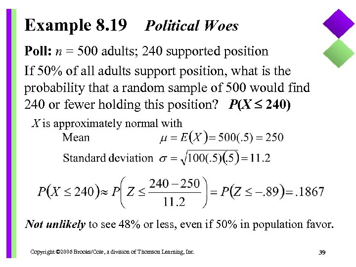 Example 8. 19 Political Woes Poll: n = 500 adults; 240 supported position If