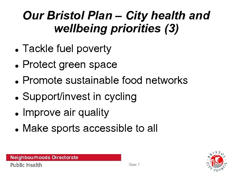 Our Bristol Plan – City health and wellbeing priorities (3) Tackle fuel poverty Protect