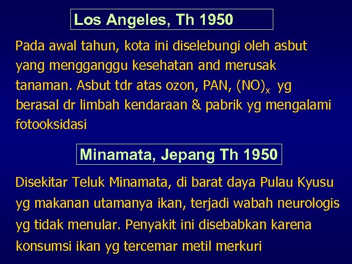 Los Angeles, Th 1950 Pada awal tahun, kota ini diselebungi oleh asbut yang mengganggu