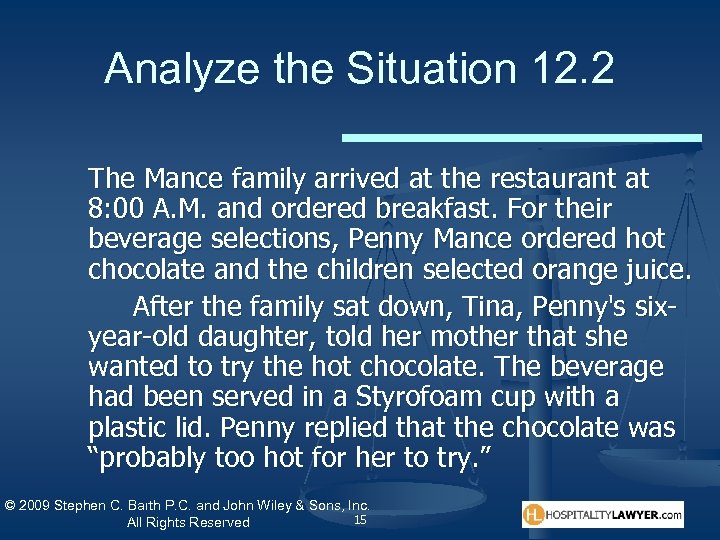 Analyze the Situation 12. 2 The Mance family arrived at the restaurant at 8: