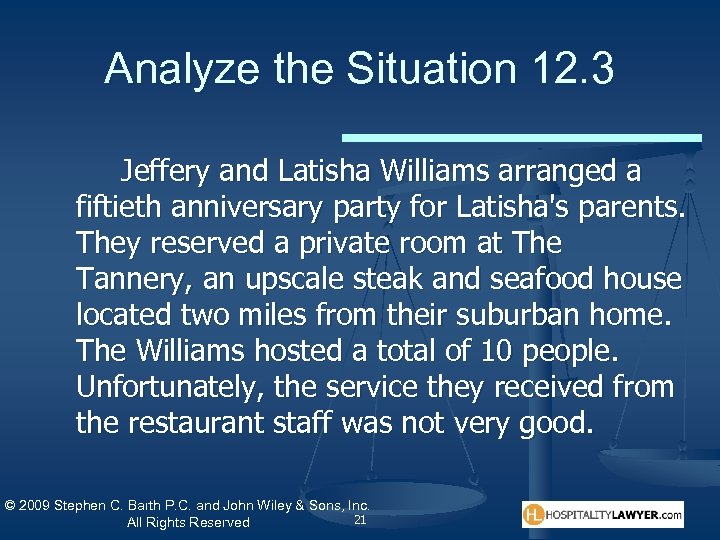 Analyze the Situation 12. 3 Jeffery and Latisha Williams arranged a fiftieth anniversary party