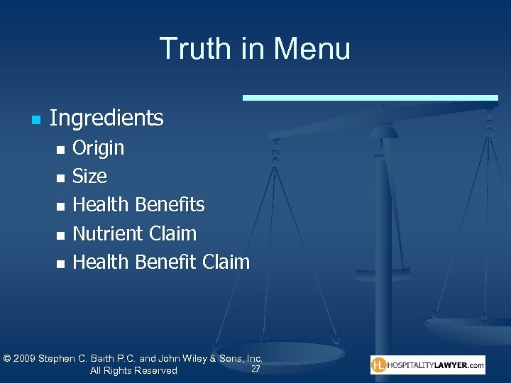 Truth in Menu n Ingredients Origin n Size n Health Benefits n Nutrient Claim