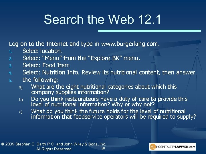 Search the Web 12. 1 Log on to the Internet and type in www.