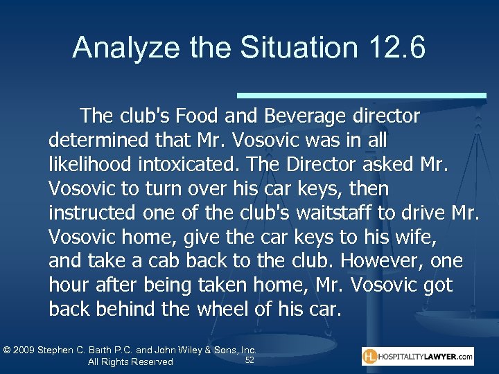 Analyze the Situation 12. 6 The club's Food and Beverage director determined that Mr.