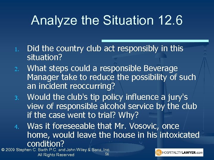 Analyze the Situation 12. 6 1. 2. 3. 4. Did the country club act