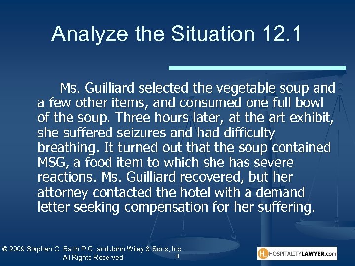 Analyze the Situation 12. 1 Ms. Guilliard selected the vegetable soup and a few