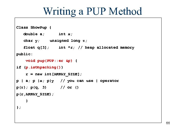 Writing a PUP Method Class Show. Pup { double a; char y; int x;