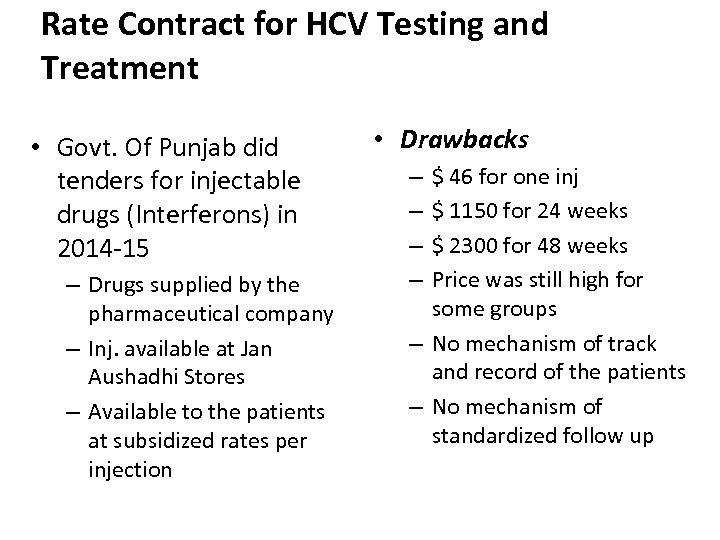 Rate Contract for HCV Testing and Treatment • Govt. Of Punjab did tenders for