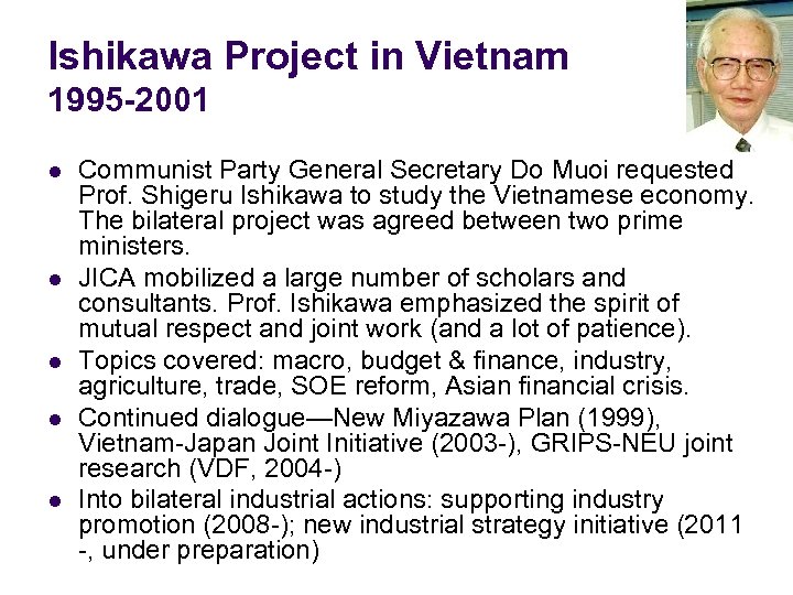 Ishikawa Project in Vietnam 1995 -2001 l l l Communist Party General Secretary Do