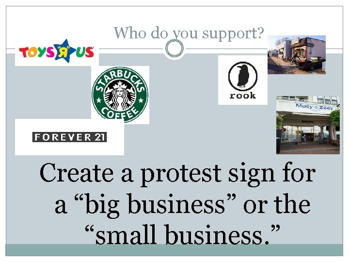 Who do you support? Create a protest sign for a “big business” or the