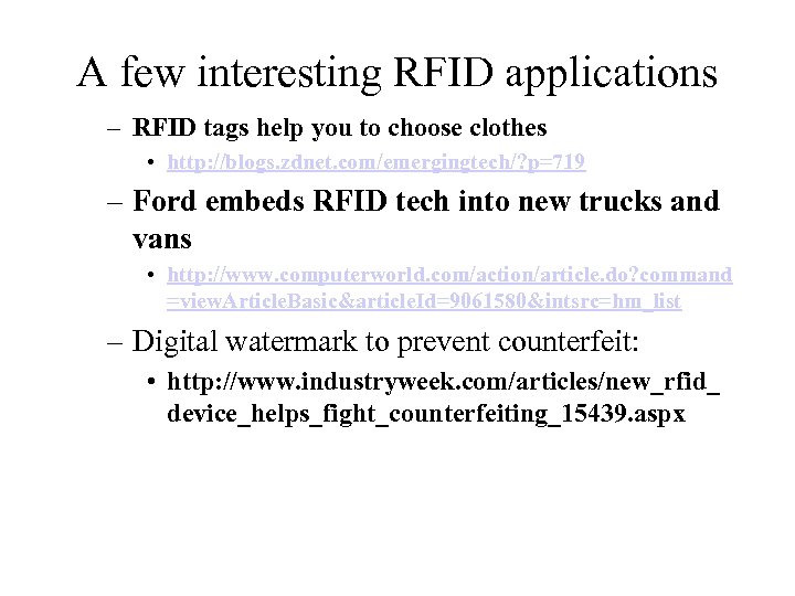 A few interesting RFID applications – RFID tags help you to choose clothes •