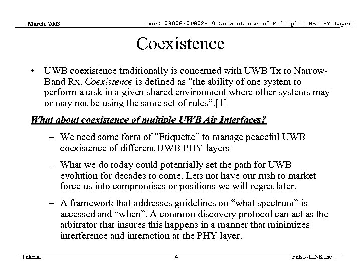 March, 2003 Doc: 03008 r 0 P 802 -19_Coexistence of Multiple UWB PHY Layers