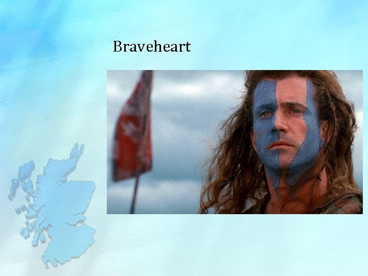 Braveheart 