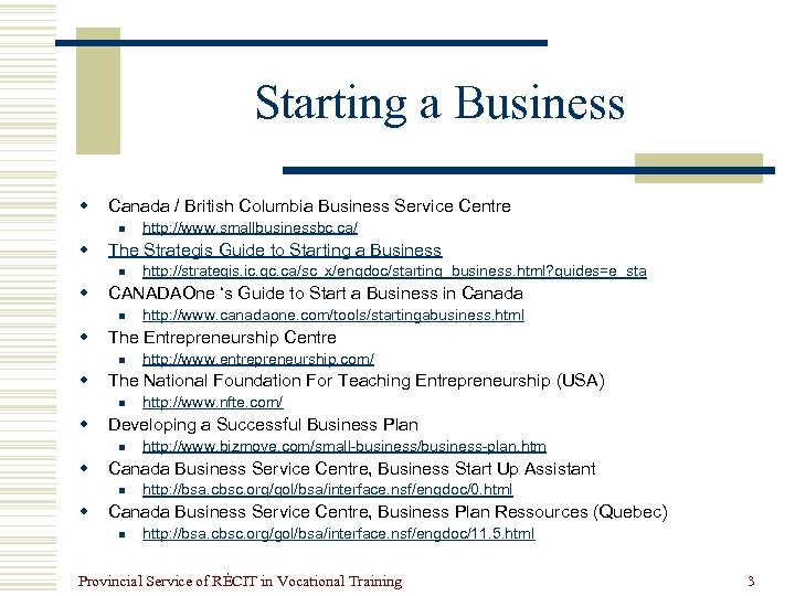 Starting a Business w Canada / British Columbia Business Service Centre n w The