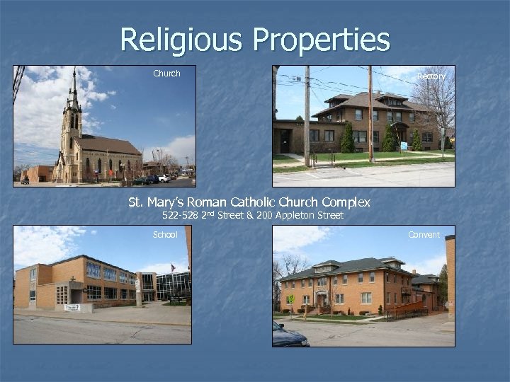 Religious Properties Church Rectory St. Mary’s Roman Catholic Church Complex 522 -528 2 nd