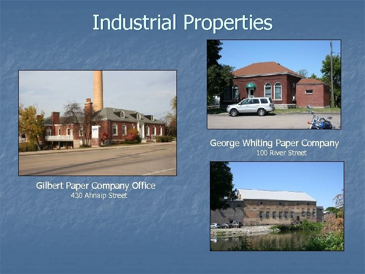 Industrial Properties George Whiting Paper Company 100 River Street Gilbert Paper Company Office 430