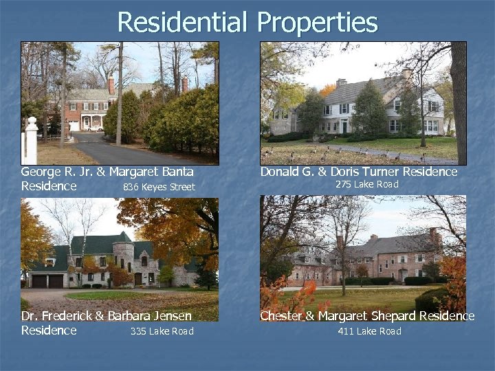 Residential Properties George R. Jr. & Margaret Banta Residence 836 Keyes Street Donald G.