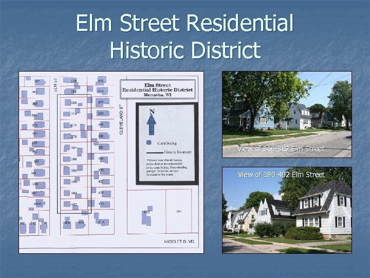 Elm Street Residential Historic District View of 366 -382 Elm Street View of 390