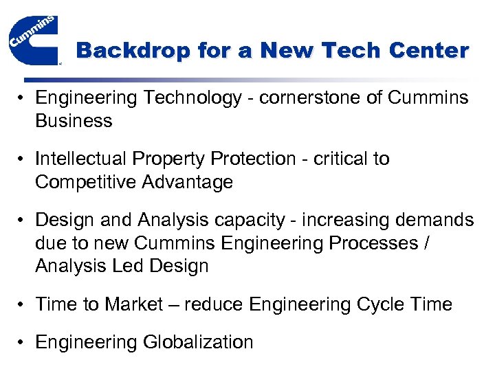 Backdrop for a New Tech Center • Engineering Technology - cornerstone of Cummins Business