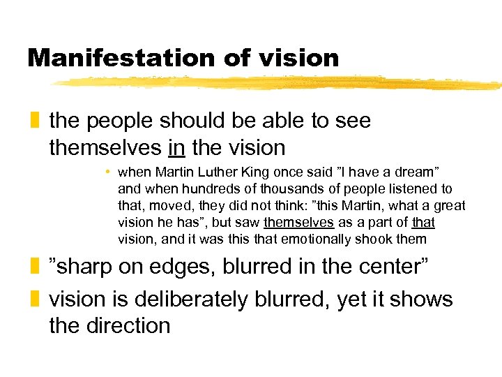 Manifestation of vision z the people should be able to see themselves in the