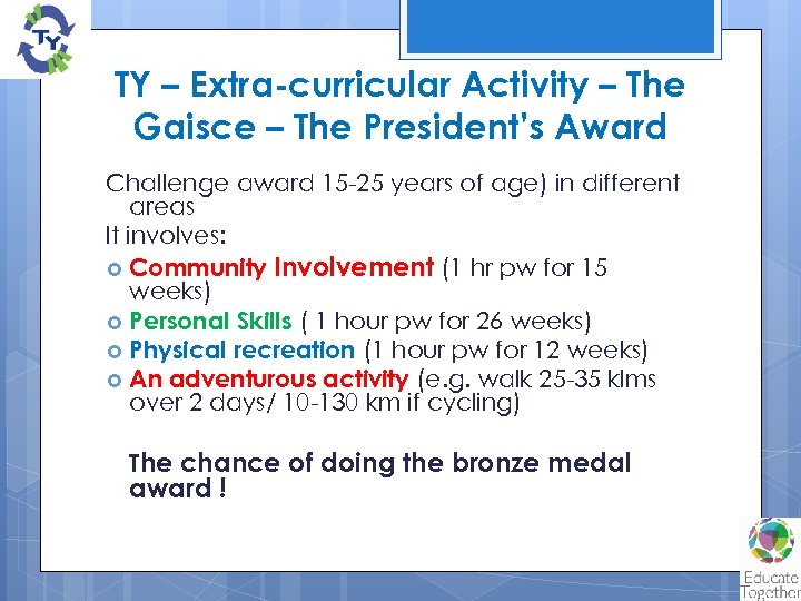 TY – Extra-curricular Activity – The Gaisce – The President’s Award Challenge award 15