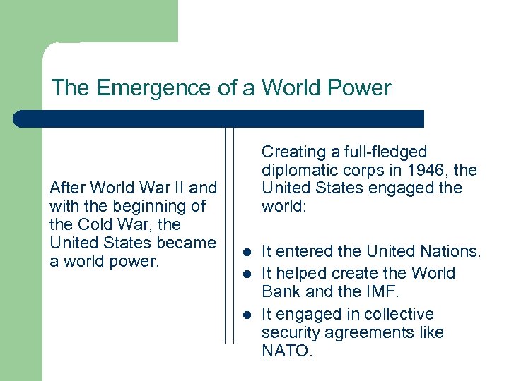 The Emergence of a World Power After World War II and with the beginning