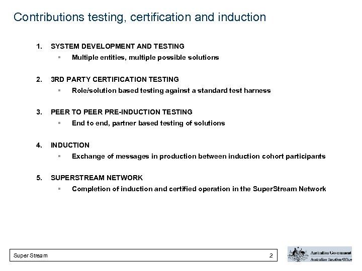 Contributions testing, certification and induction 1. SYSTEM DEVELOPMENT AND TESTING § 2. 3 RD