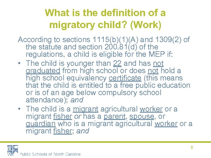 What is the definition of a migratory child? (Work) According to sections 1115(b)(1)(A) and