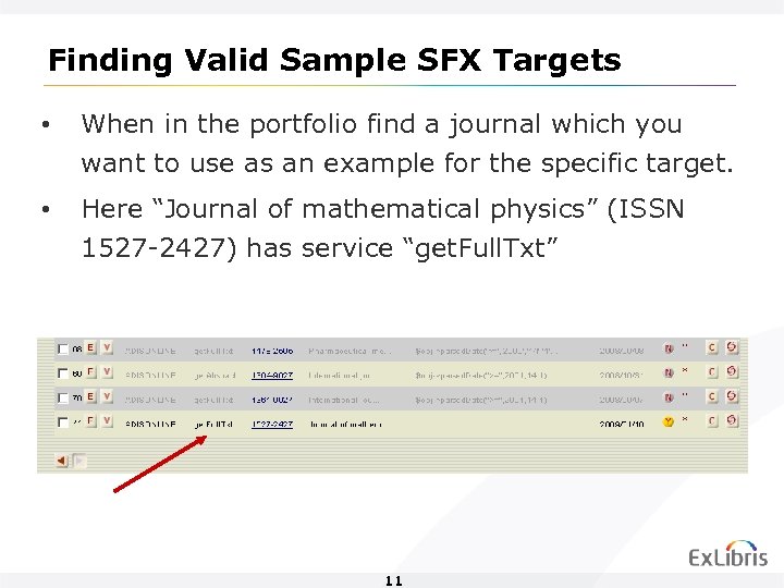 Finding Valid Sample SFX Targets • When in the portfolio find a journal which