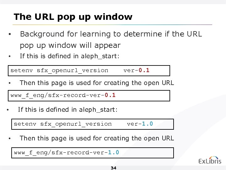 The URL pop up window • Background for learning to determine if the URL