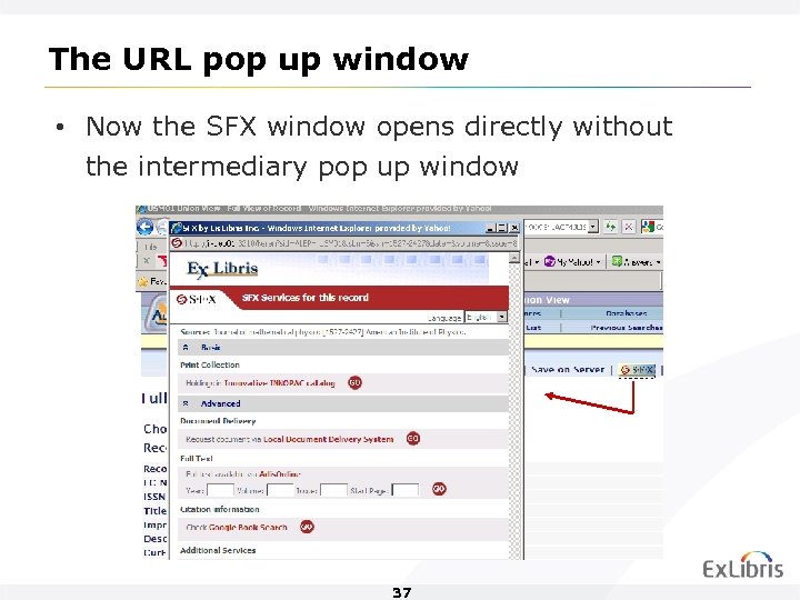The URL pop up window • Now the SFX window opens directly without the