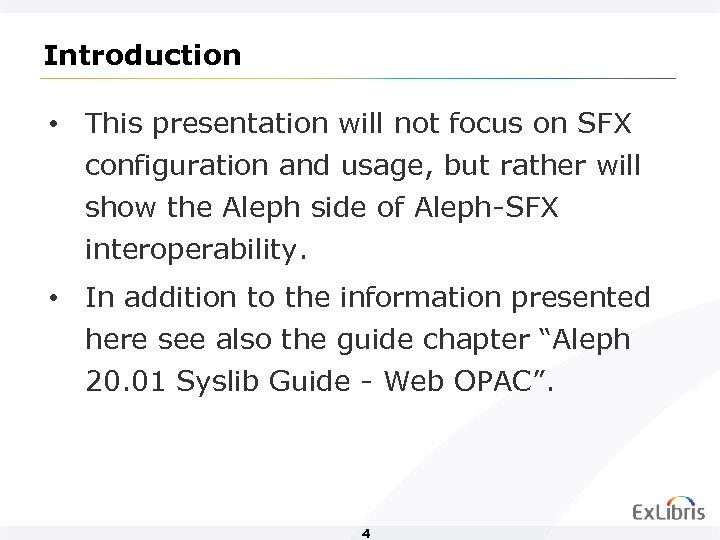 Introduction • This presentation will not focus on SFX configuration and usage, but rather