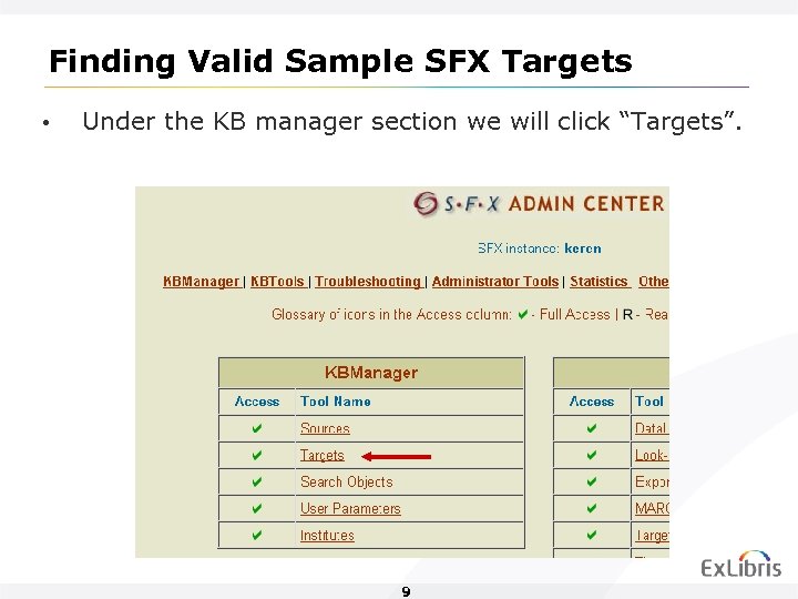 Finding Valid Sample SFX Targets • Under the KB manager section we will click