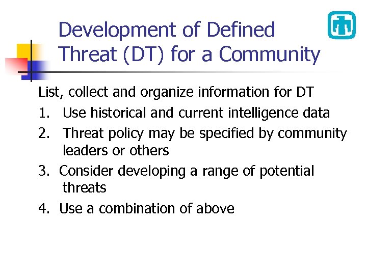 Development of Defined Threat (DT) for a Community List, collect and organize information for